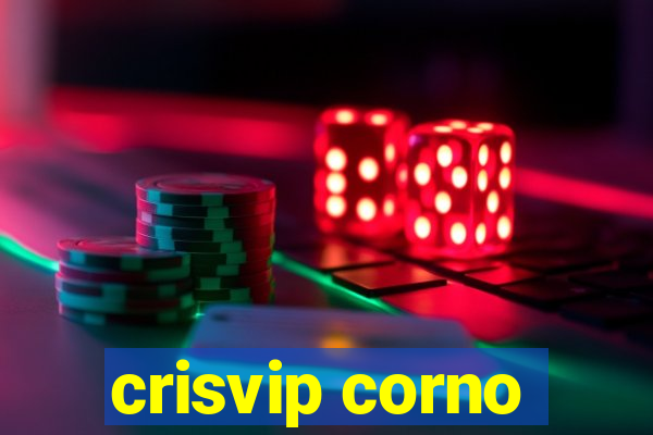 crisvip corno